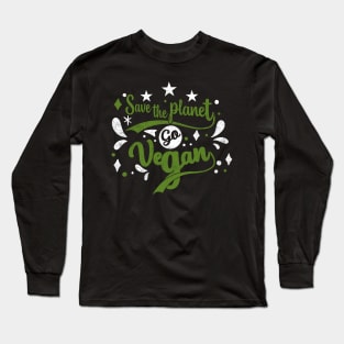 Save the Planet Go Vegan Long Sleeve T-Shirt